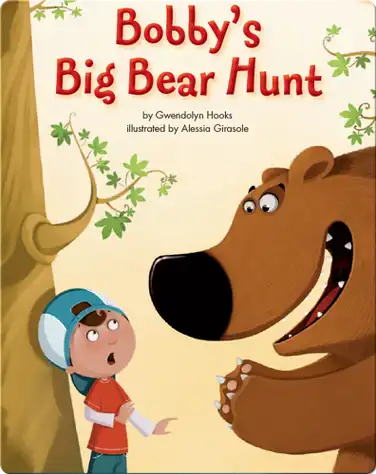 Bobby's Big Bear Hunt book