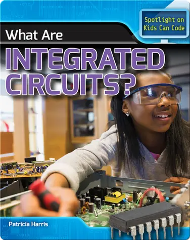 What Are Integrated Circuits? book