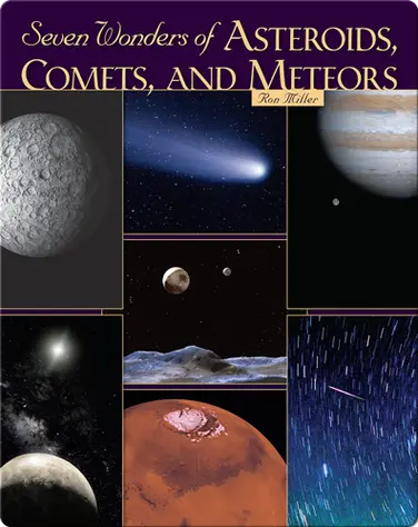 Seven Wonders of Asteroids, Comets, and Meteors book