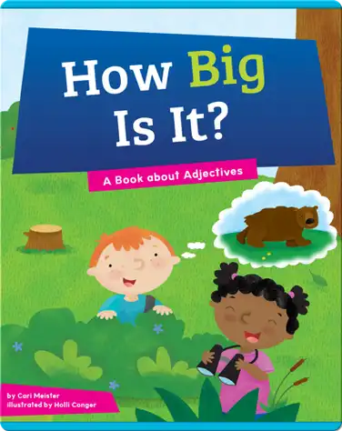 How Big Is It?: A Book about Adjectives book