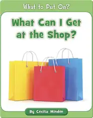 What Can I Get at the Shop?