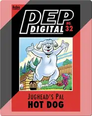 Pep Digital Vol. 32: Jughead's Pal Hot Dog