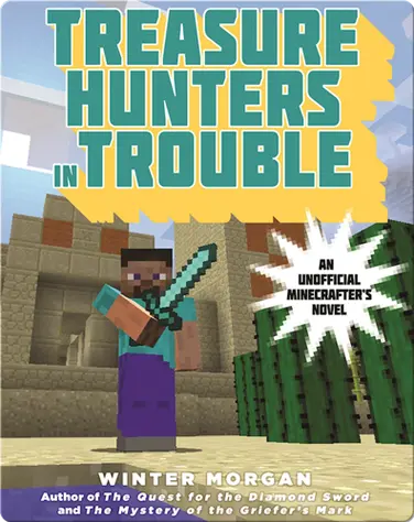 Treasure Hunters in Trouble: An Unofficial Gamer's Adventure, Book Four book