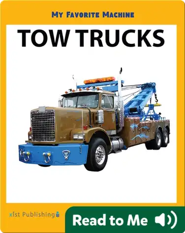 My Favorite Machine: Tow Trucks book
