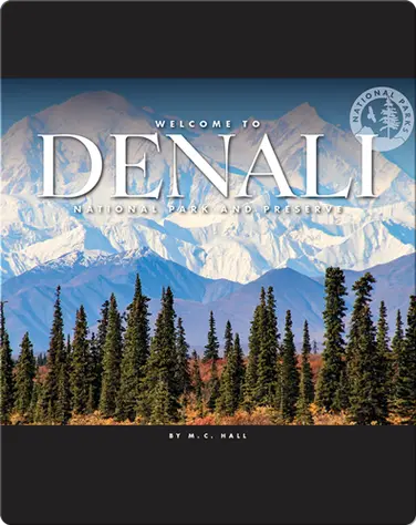 Welcome to Denali National Park and Preserve book