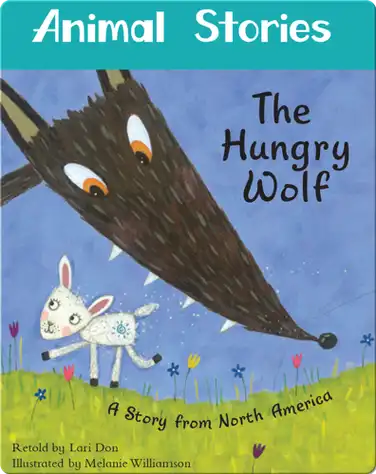 Animal Stories: The Hungry Wolf book