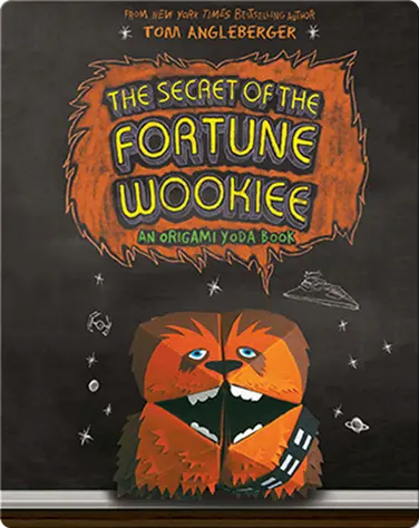 The Secret of the Fortune Wookiee (Origami Yoda #3) book