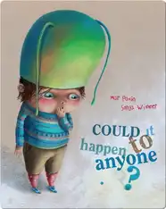 Could It Happen to Anyone?