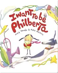 I Want to Be Philberta