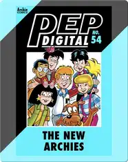 Pep Digital Vol. 54: The New Archies
