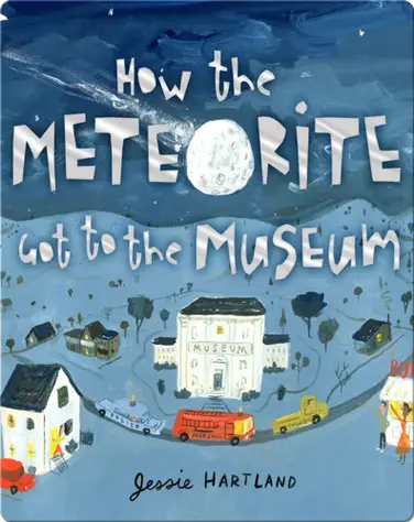 How the Meteorite Got to the Museum book
