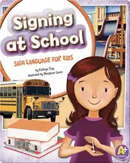 Signing at School: Sign Language for Kids