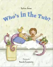 Who's in the Tub?