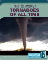 The 12 Worst Tornadoes of All Time