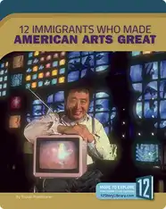 12 Immigrants Who Made American Arts Great