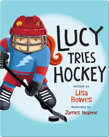 Lucy Tries Hockey book