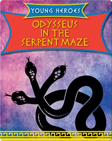 Odysseus in the Serpent Maze book