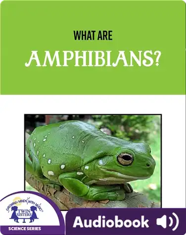What Are Amphibians? book