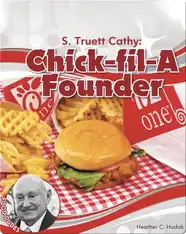 S. Truett Cathy: Chick-fil-A Founder