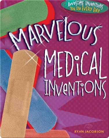 Marvelous Medical Inventions book