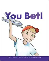 You Bet!