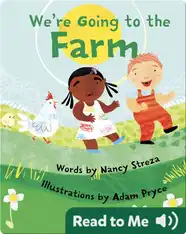 We're Going to the Farm