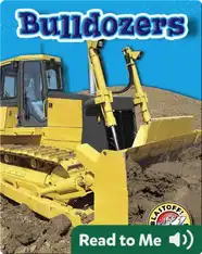 Bulldozers: Mighty Machines
