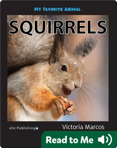 My Favorite Animal: Squirrels book