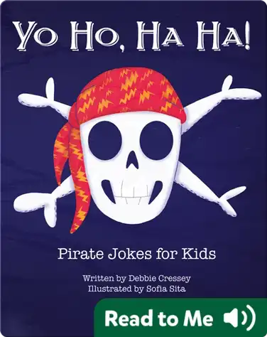 Yo Ho, Ha Ha! Pirate Jokes for Kids book