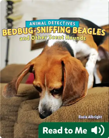 Bedbug-Sniffing Beagles and Other Scent Hounds book