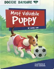 Doggie Daycare: Most Valuable Puppy
