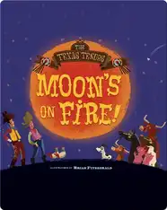 Moon's On Fire!