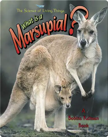 What is a Marsupial? book