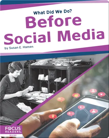 What Did We Do? Before Social Media book