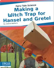 Making a Witch Trap for Hansel and Gretel