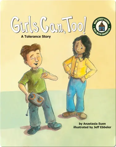Girls Can, Too!: A Tolerance Story book