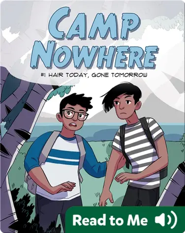 Camp Nowhere Book 1: Hair Today, Gone Tomorrow book