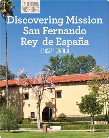 Discovering Mission San Fernando Rey de España book