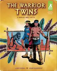 The Warrior Twins: A Navajo Hero Myth