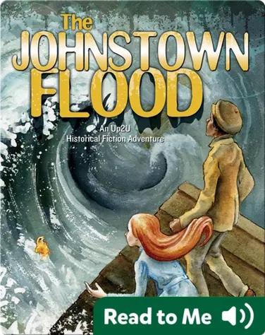 Johnstown Flood: An Up2U Historical Fiction Adventure book