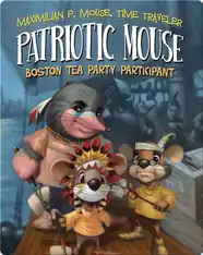 Patriotic Mouse: Boston Tea Party Participant