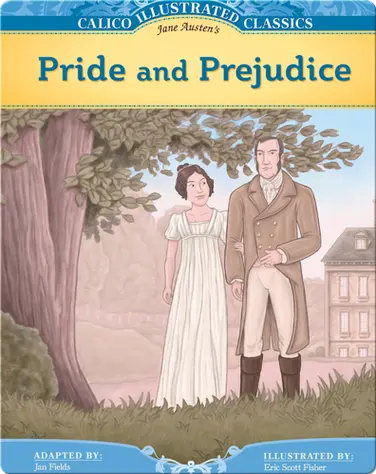 Calico Illustrated Classics: Pride and Prejudice book