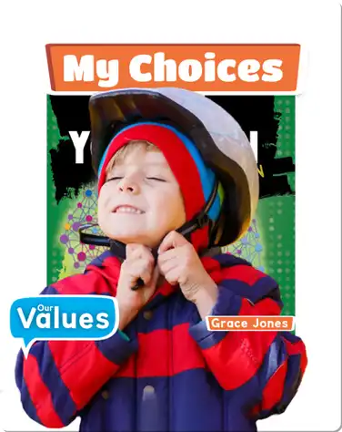 Our Values: My Choices book