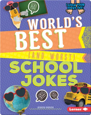 World's Best (and Worst) School Jokes book