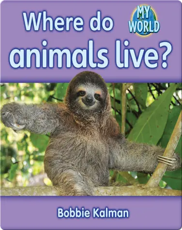 Where do Animals Live? book