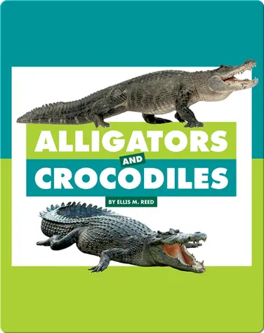 Comparing Animal Differences: Alligators and Crocodiles book
