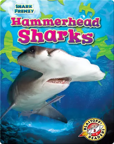 Shark Frenzy: Hammerhead Sharks book