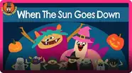 When the Sun Goes Down