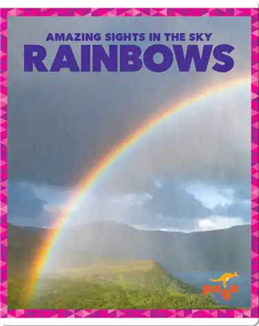 Amazing Sights in the Sky: Rainbows book