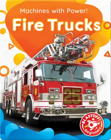 Machines with Power!: Fire Trucks book